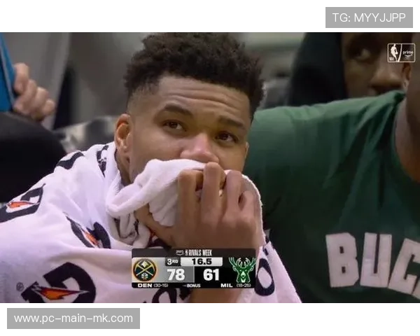 字母哥小腿拉伤缺阵4-6周，全明星阵容替补遴选迫在眉睫